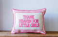 Gingham Thank Heaven For Little Girls Piped Pillow